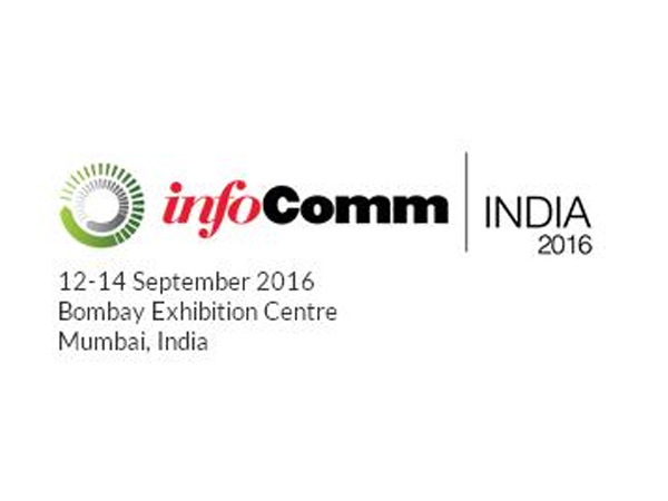 Infocomm 2016 Mumbai, Ấn Độ